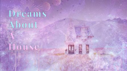 Dreams About Renovating a House